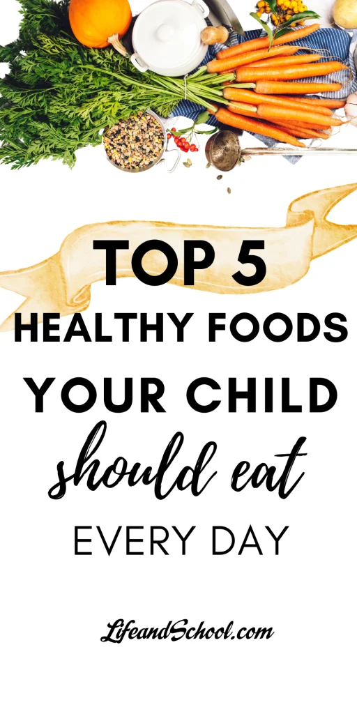 TOP 5 HEALTHY FOODS KIDS